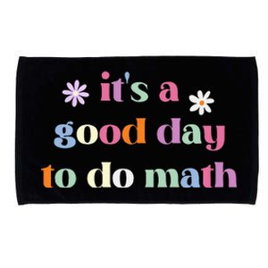 Its A Good Day To Do Math Funny Back To School Teacher Microfiber Hand Towel