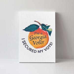 IM A Georgia Voter I Secured My Vote For Kamala Harris Canvas