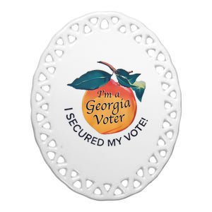 IM A Georgia Voter I Secured My Vote For Kamala Harris Ceramic Oval Ornament