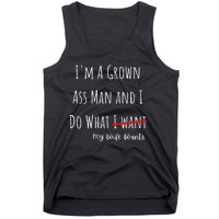 IM A Grown Ass Man And I Do What My Wife Wants Funny Saying Tank Top