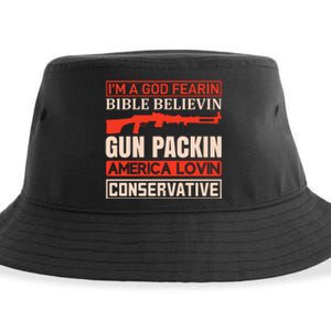 I'm A God Fearin Bible Believin Gun Packin America Lovin Conservative Sustainable Bucket Hat