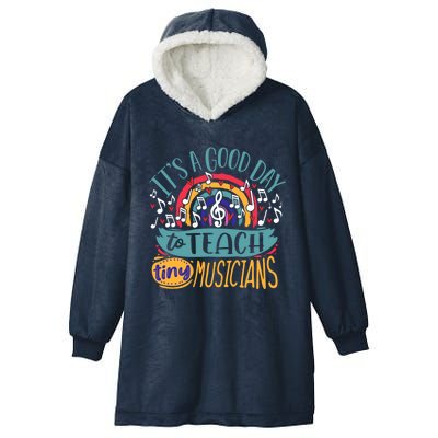 It's A Good Day To Teach Tiny Musicians Music Teacher Gift Hooded Wearable Blanket