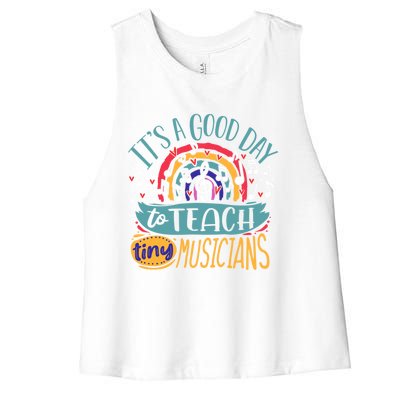 It's A Good Day To Teach Tiny Musicians Music Teacher Gift Women's Racerback Cropped Tank