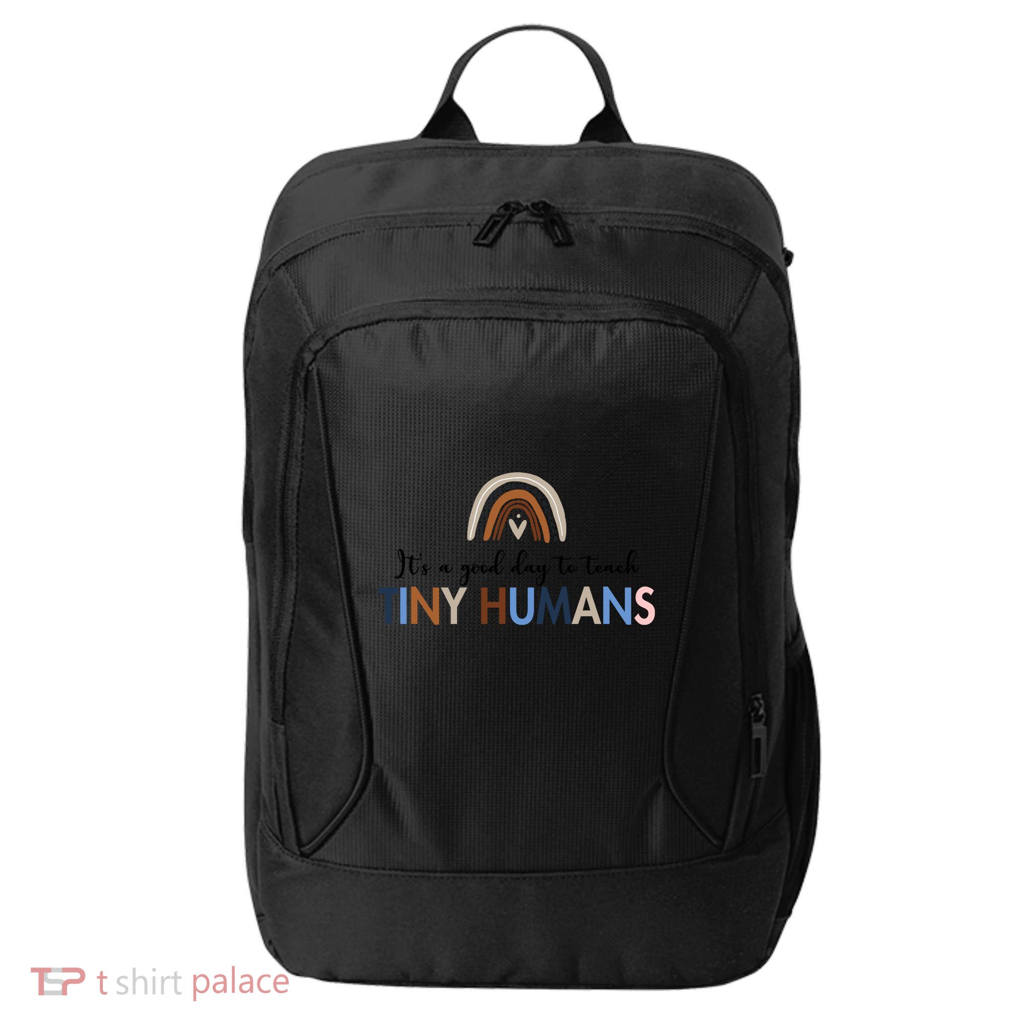 It's A Good Day To Teach Tiny Humans Gift For Teacher City Backpack