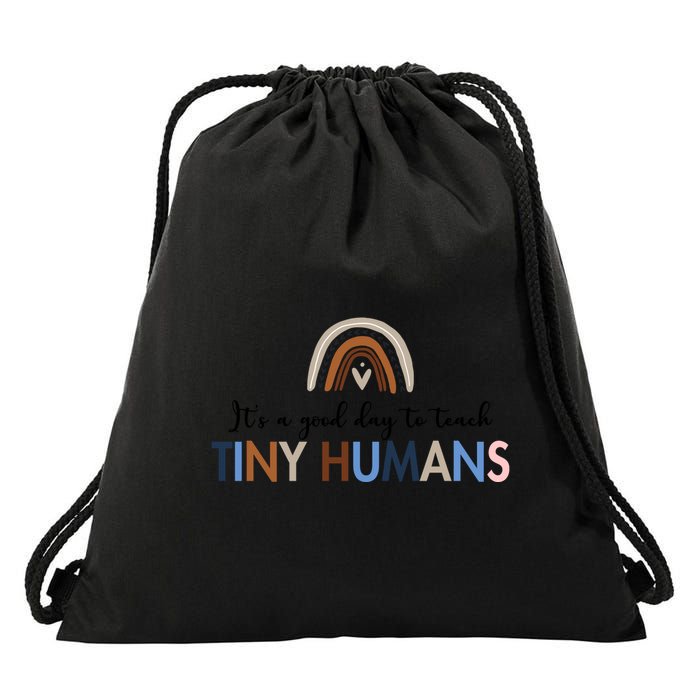 It's A Good Day To Teach Tiny Humans Gift For Teacher Drawstring Bag