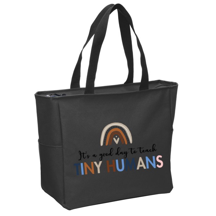 It's A Good Day To Teach Tiny Humans Gift For Teacher Zip Tote Bag