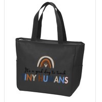 It's A Good Day To Teach Tiny Humans Gift For Teacher Zip Tote Bag