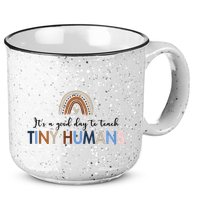 It's A Good Day To Teach Tiny Humans Gift For Teacher 15oz Campfire Ceramic Mug