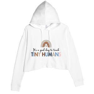 It's A Good Day To Teach Tiny Humans Gift For Teacher Crop Fleece Hoodie