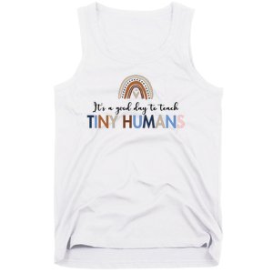 It's A Good Day To Teach Tiny Humans Gift For Teacher Tank Top