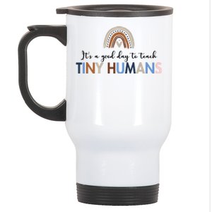 It's A Good Day To Teach Tiny Humans Gift For Teacher Stainless Steel Travel Mug