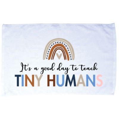 It's A Good Day To Teach Tiny Humans Gift For Teacher Microfiber Hand Towel