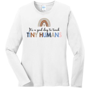 It's A Good Day To Teach Tiny Humans Gift For Teacher Ladies Long Sleeve Shirt