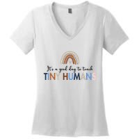It's A Good Day To Teach Tiny Humans Gift For Teacher Women's V-Neck T-Shirt