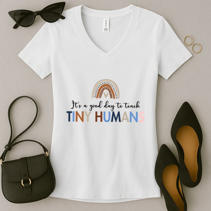 It's A Good Day To Teach Tiny Humans Gift For Teacher Women's V-Neck T-Shirt