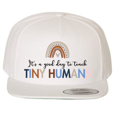 It's A Good Day To Teach Tiny Humans Gift For Teacher Wool Snapback Cap