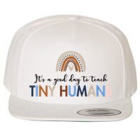 It's A Good Day To Teach Tiny Humans Gift For Teacher Wool Snapback Cap
