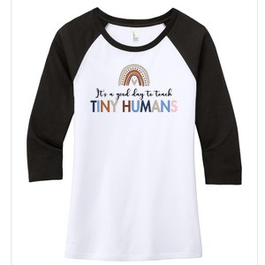 It's A Good Day To Teach Tiny Humans Gift For Teacher Women's Tri-Blend 3/4-Sleeve Raglan Shirt