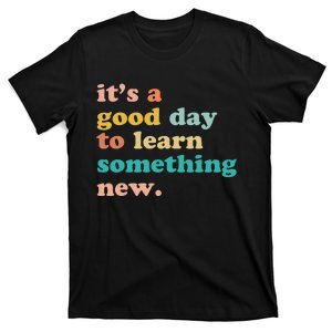 It's A Good Day To Learn Something New Retro Back To School T-Shirt