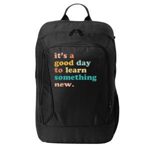 It's A Good Day To Learn Something New Retro Back To School City Backpack