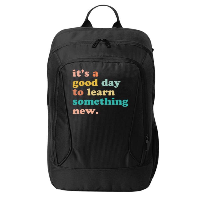 It's A Good Day To Learn Something New Retro Back To School City Backpack