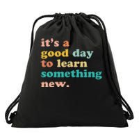 It's A Good Day To Learn Something New Retro Back To School Drawstring Bag