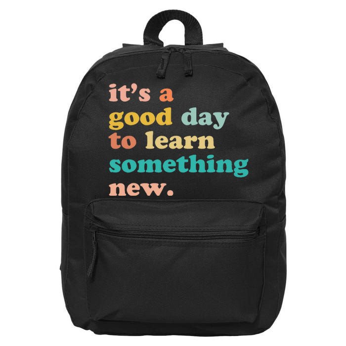 It's A Good Day To Learn Something New Retro Back To School 16 in Basic Backpack