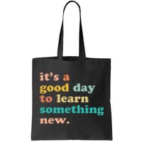 It's A Good Day To Learn Something New Retro Back To School Tote Bag