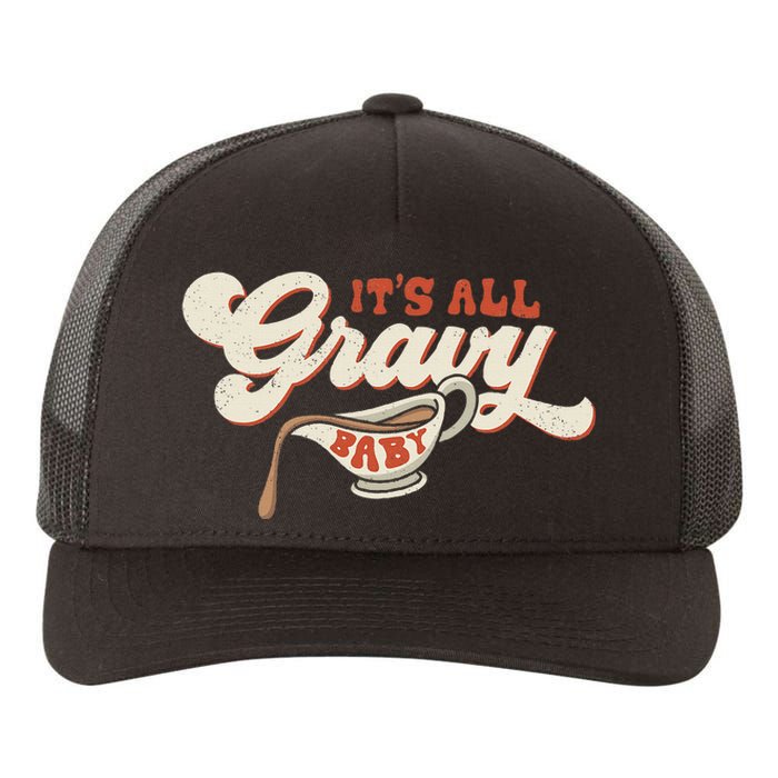 Its All Gravy Thanksgiving Yupoong Adult 5-Panel Trucker Hat