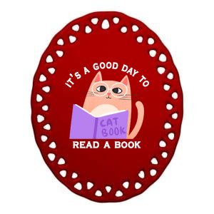 It's A Good Day To Read A Book Cat Kitty Reading Book Cool Gift Ceramic Oval Ornament