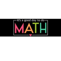 Its A Good Day To Do Math Test Day Testing Math Teachers Bumper Sticker