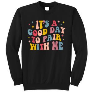 Its A Good Day To Pair With Me Aba Therapy Sweatshirt