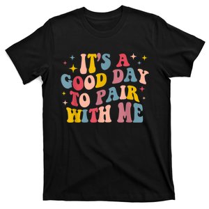 Its A Good Day To Pair With Me Aba Therapy T-Shirt