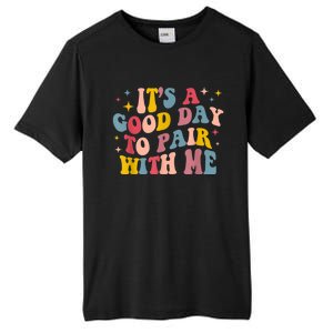 Its A Good Day To Pair With Me Aba Therapy Tall Fusion ChromaSoft Performance T-Shirt