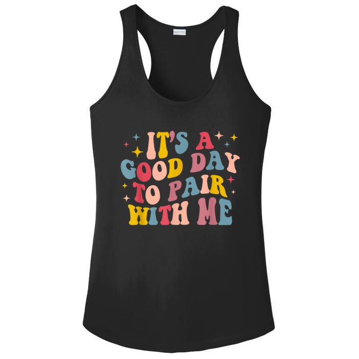 Its A Good Day To Pair With Me Aba Therapy Ladies PosiCharge Competitor Racerback Tank