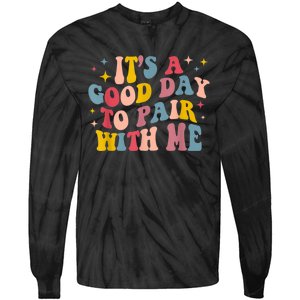 Its A Good Day To Pair With Me Aba Therapy Tie-Dye Long Sleeve Shirt