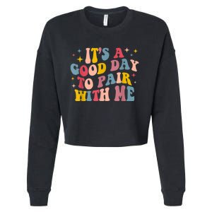 Its A Good Day To Pair With Me Aba Therapy Cropped Pullover Crew