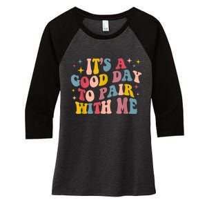 Its A Good Day To Pair With Me Aba Therapy Women's Tri-Blend 3/4-Sleeve Raglan Shirt