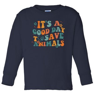 It's A Good Day To Save Animals Vet Tech Toddler Long Sleeve Shirt