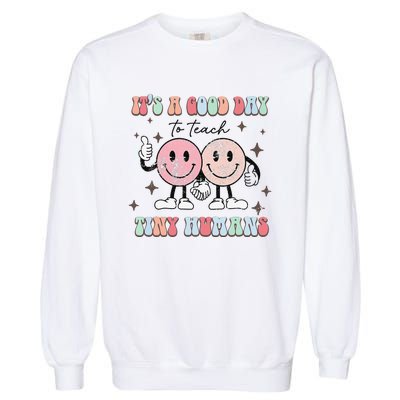 It's a good day to teach tiny humans retro happy face Garment-Dyed Sweatshirt