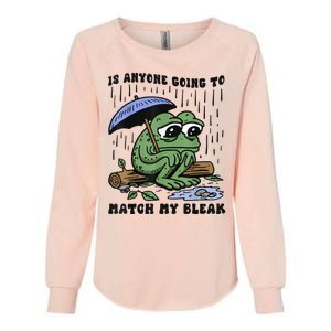 Is Anyone Going To Match My Bleak Womens California Wash Sweatshirt