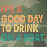 It's A Good Day To Drink On A Boat Legacy Tie Dye Trucker Hat