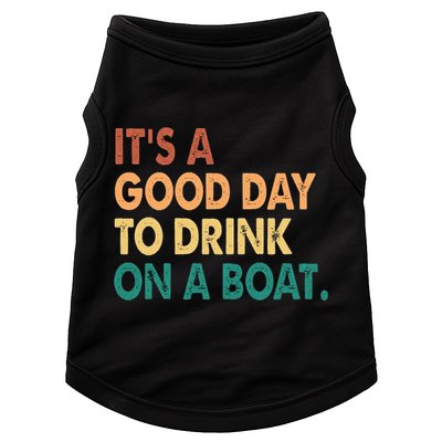 It's A Good Day To Drink On A Boat Doggie Tank