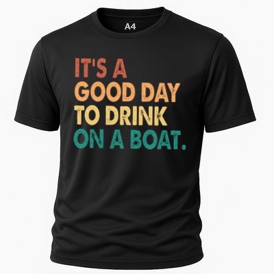 It's A Good Day To Drink On A Boat Performance Shirt