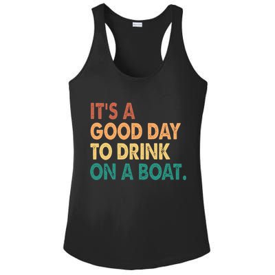 It's A Good Day To Drink On A Boat Ladies PosiCharge Competitor Racerback Tank