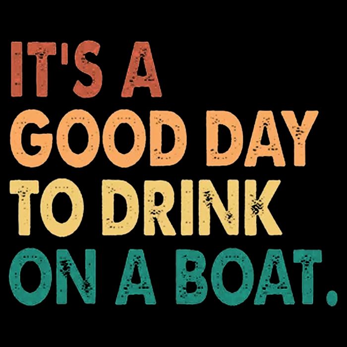 It's A Good Day To Drink On A Boat Visor