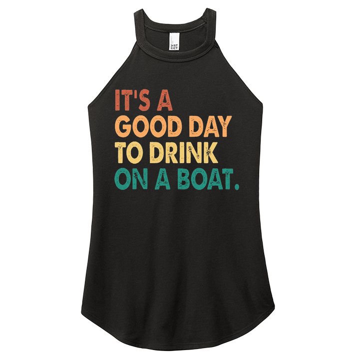It's A Good Day To Drink On A Boat Women's Perfect Tri Rocker Tank