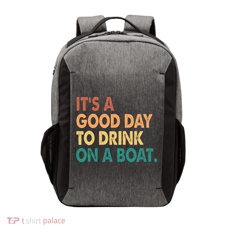 It's A Good Day To Drink On A Boat Vector Backpack