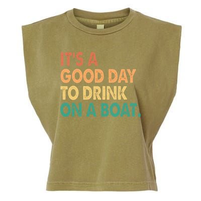It's A Good Day To Drink On A Boat Garment-Dyed Women's Muscle Tee