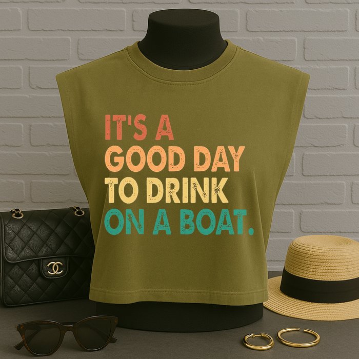 It's A Good Day To Drink On A Boat Garment-Dyed Women's Muscle Tee
